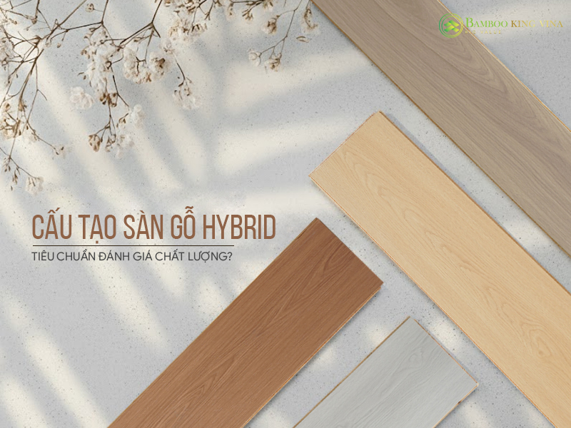 Cấu tạo sàn gỗ Hybrid