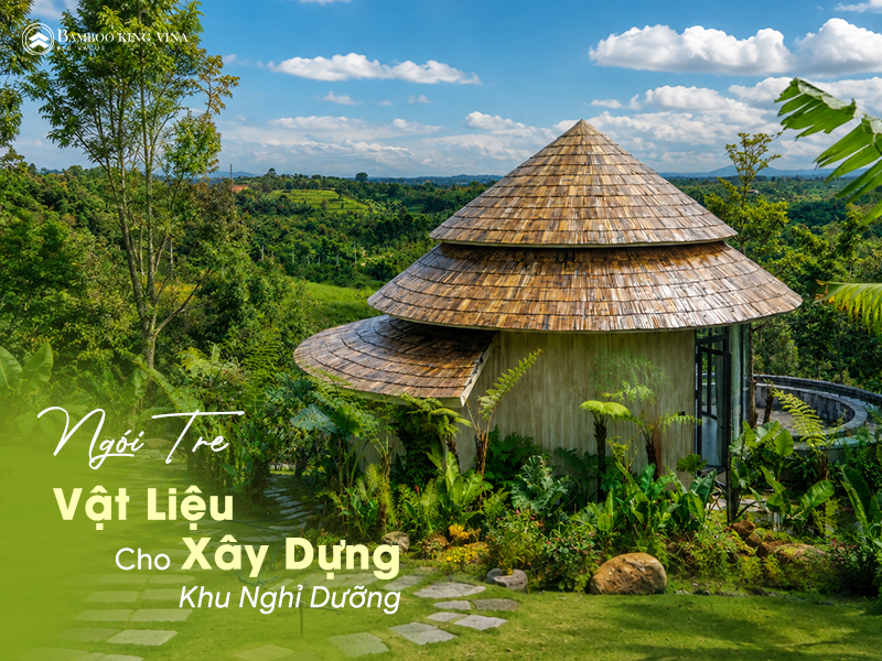 Ngói Tre Vật Liệu Xây Dựng Bền Vững Cho Khu Nghỉ Dưỡng